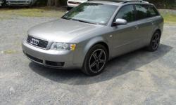 Really good looking 05' Audi Quattro wagon, Avant, AWD, 1.8L Turbo, 6 speed auto, leather, sunroof. Car needs nothing, shoot me an email, or my cell is 845-224-4501 Brian