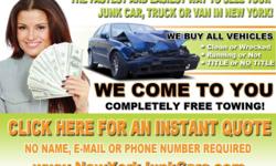LONG ISLANDS #1 JUNK CAR BUYERS - CASH PAID FOR JUNK CARS FREE TOWING
Recieve more money in yoUr pocket for any junk car, our company pays the most amount in cash for your junk car.
CALL TODAY FOR AN INSTANT QUOTE 516*599*8200 OR VISIT US @