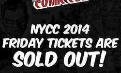 Selling a New York Comic Con 2014 sold out Friday ticket. I have 6 Friday tickets available. Contact me if you have any questions.