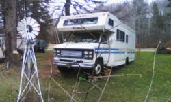 MOTOR HOME 79 CHEV A/T 350 V8 HEADERS 20 FT I REMOVED DINING ROOM AREAR ( WAS GOING TO INSTALL A WOOD STOVE ) I THREW AWAY EVERYYHING IN THAT DINDIING ROOM AREAR EXCEPT THE TABLE AND WATER TANKS WHICH NEW OWNER MAY REINSTALL ENG AND CHASSIS HAVE 70 K MI